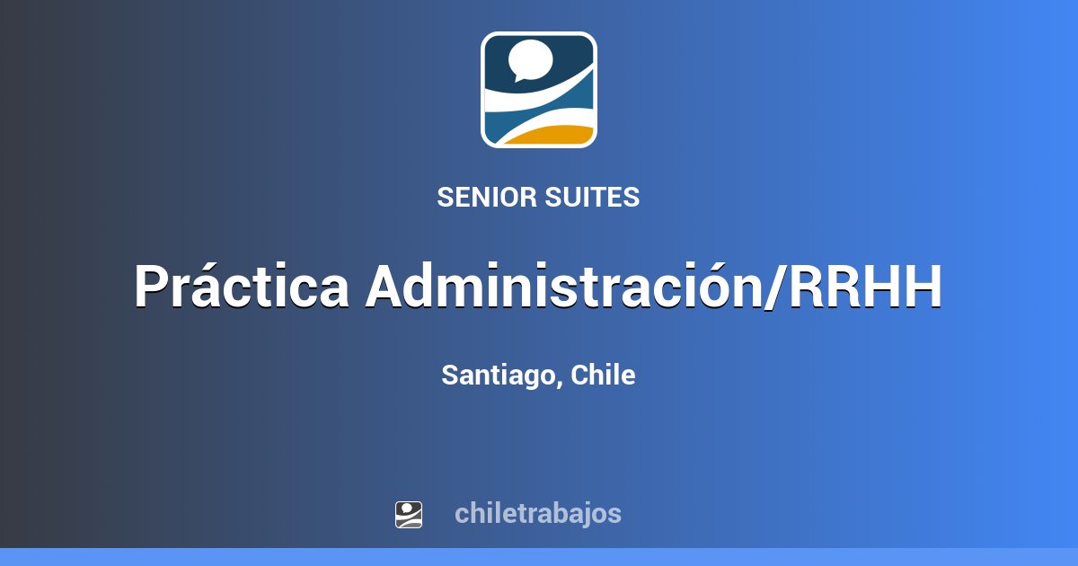 Práctica Administración RRHH Santiago Chiletrabajos