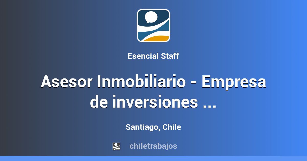 Asesor Inmobiliario Empresa De Inversiones Inmobiliarias Santiago