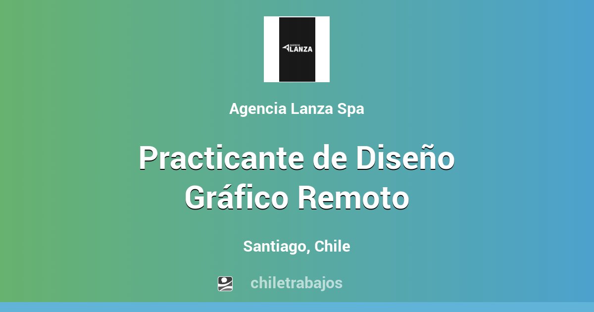 Practicante de Diseño Gráfico Remoto Santiago Chiletrabajos