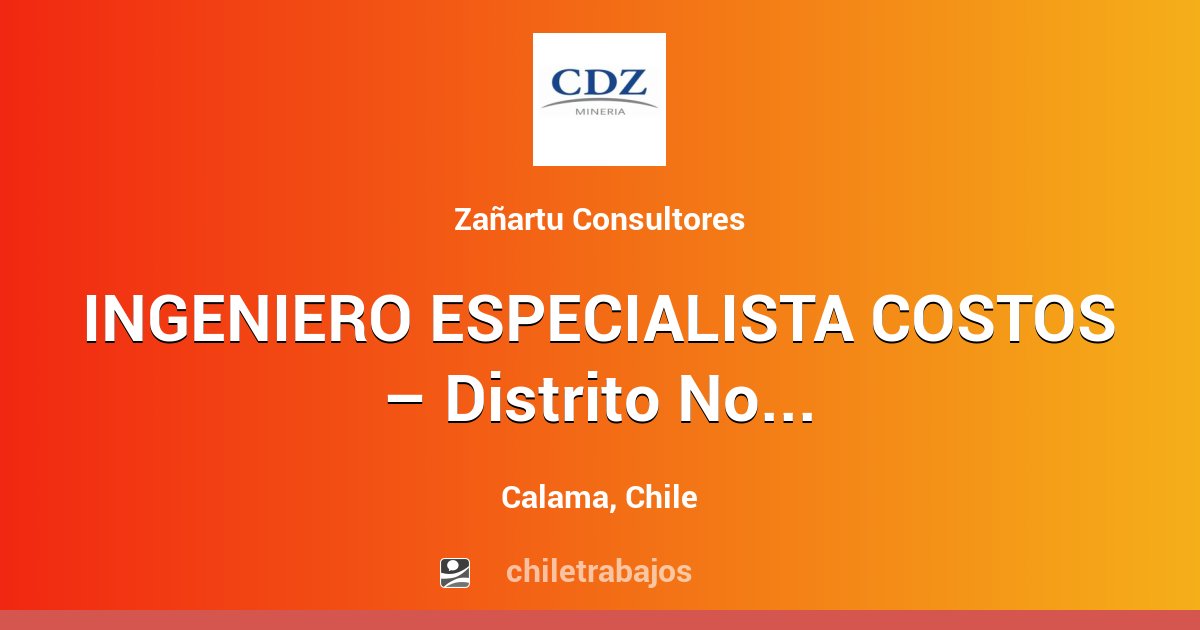 Ingeniero Especialista Costos Distrito Norte Calama Codelco