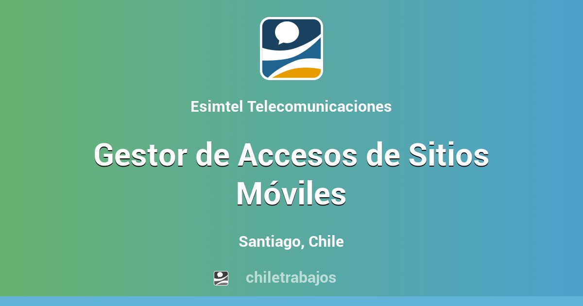 Gestor de Accesos de Sitios Móviles Santiago Chiletrabajos