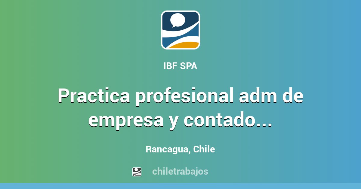 Practica Profesional Adm De Empresa Y Contador Auditor Rancagua