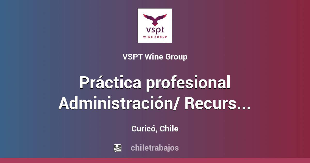 Práctica profesional Administración Recursos Humanos Molina Curicó