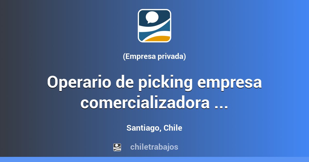 Operario De Picking Empresa Comercializadora De Caf Quilicura Sant