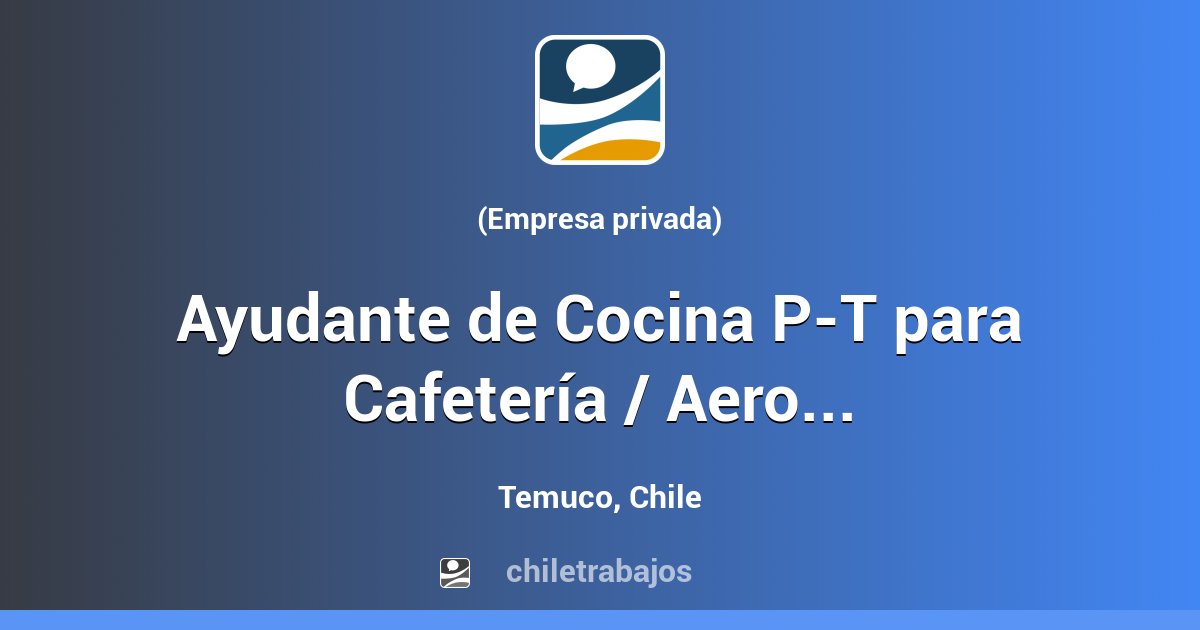 Trabajo Ayudante de Cocina P-T para Cafetería / Aeropuerto ...