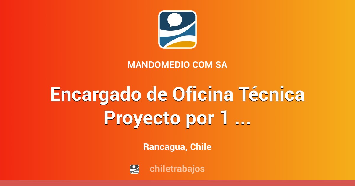 Trabajo Encargado de Oficina Técnica Proyecto por 1 años 