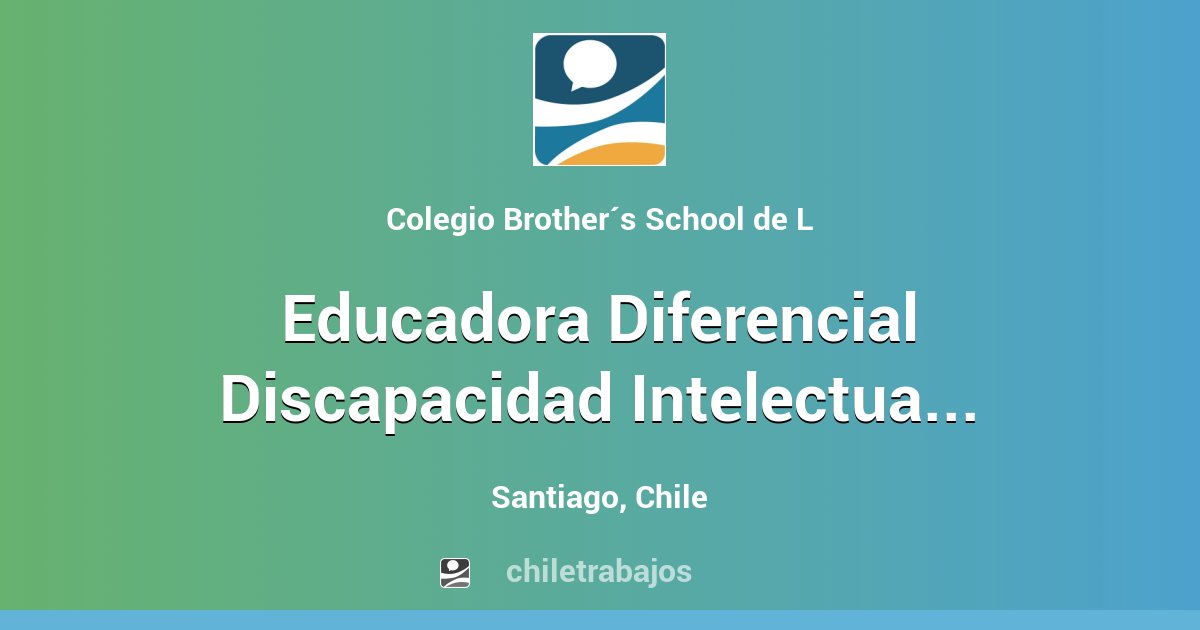 Educadora Diferencial Discapacidad Intelectual Profesor/a Lenguaje La