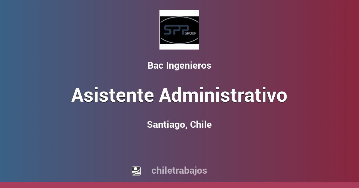 Asistente Administrativo - Santiago | Chiletrabajos