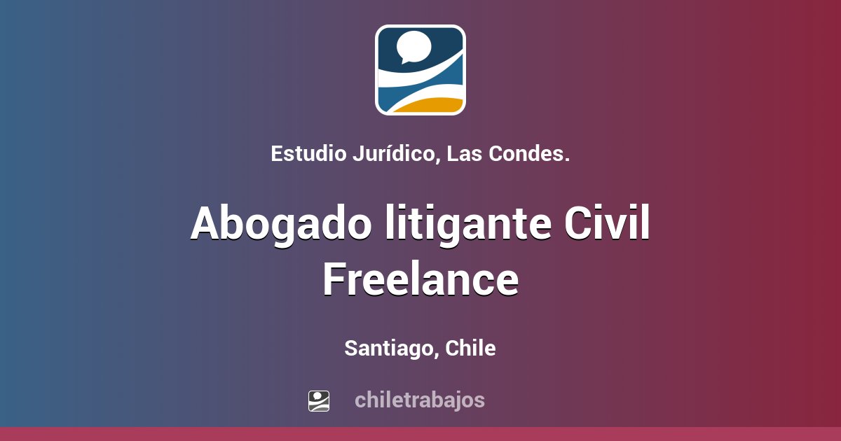 Trabajo Abogado Litigante Civil Freelance Santiago Chiletrabajos