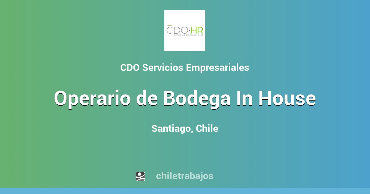 Operario de Bodega In House - Santiago | Chiletrabajos