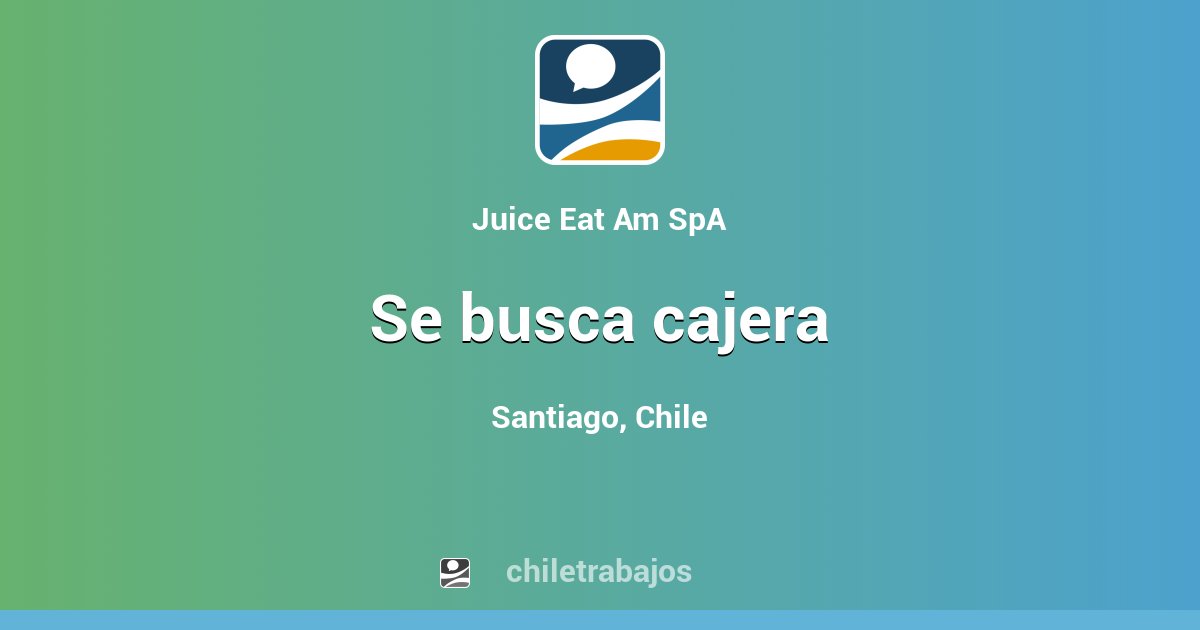 Se Busca Cajera Santiago Chiletrabajos 5160