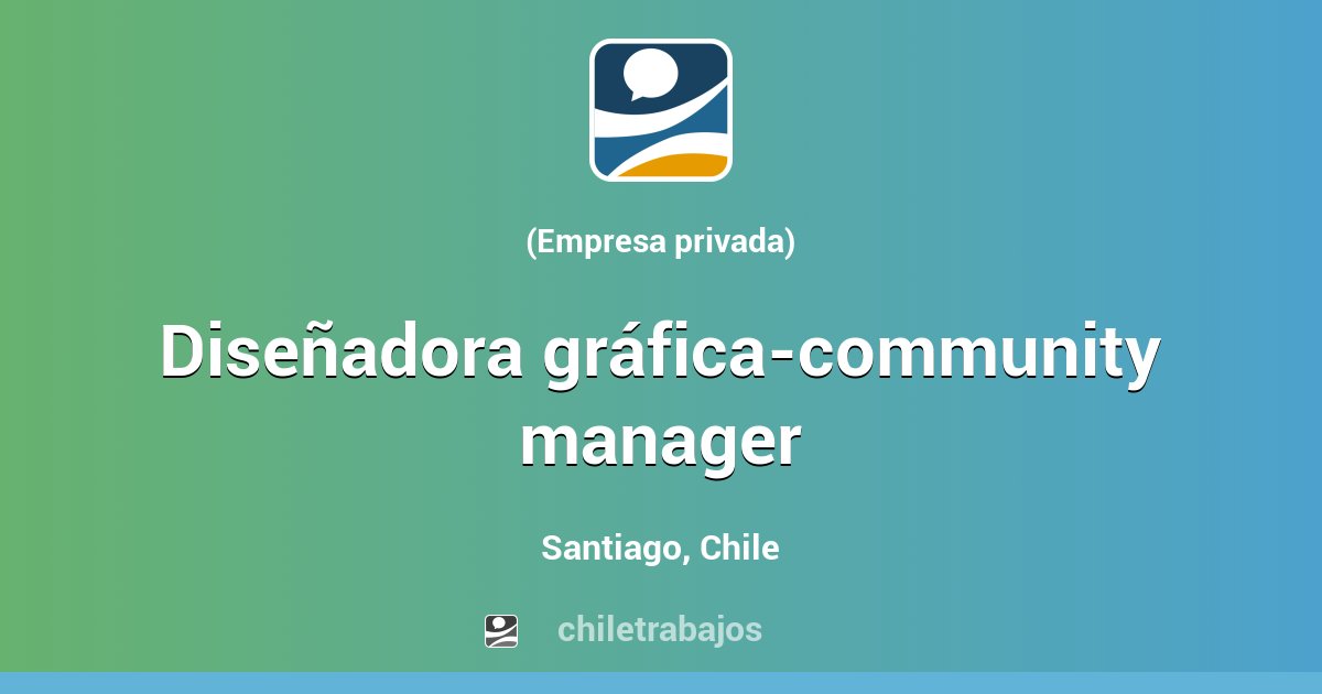 Diseñadora Gráfica Community Manager Santiago Chiletrabajos 9556