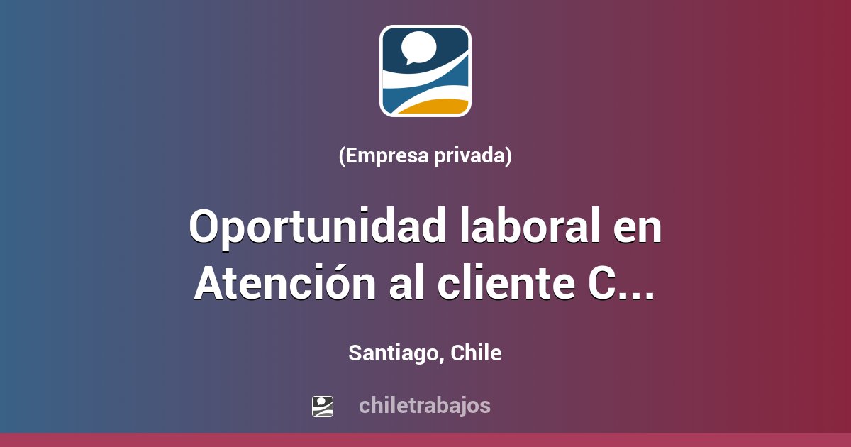 Oportunidad Laboral En Atención Al Cliente Call Center 45 Hrs Full Time ...