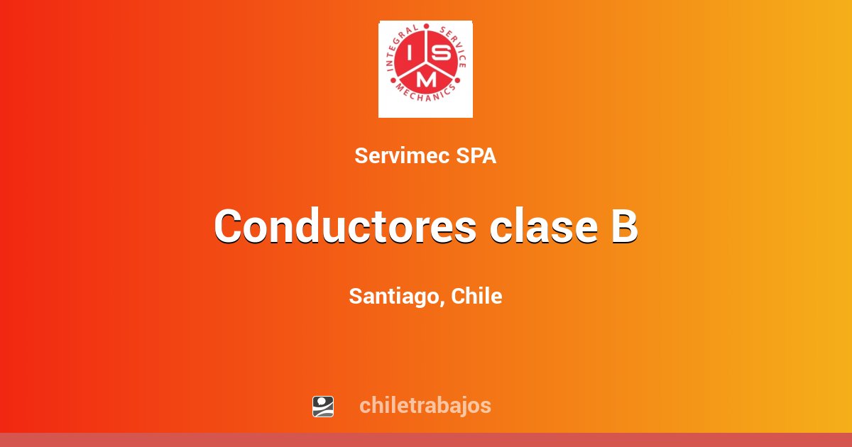 Conductores Clase B - Santiago | Chiletrabajos