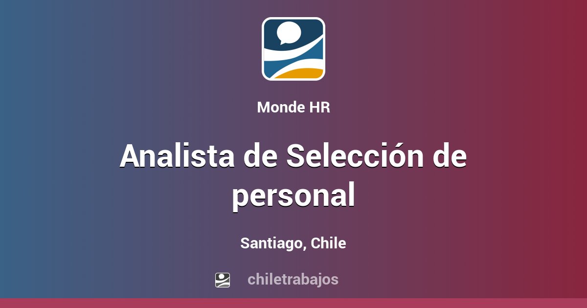 Analista De Selección De Personal Santiago Chiletrabajos