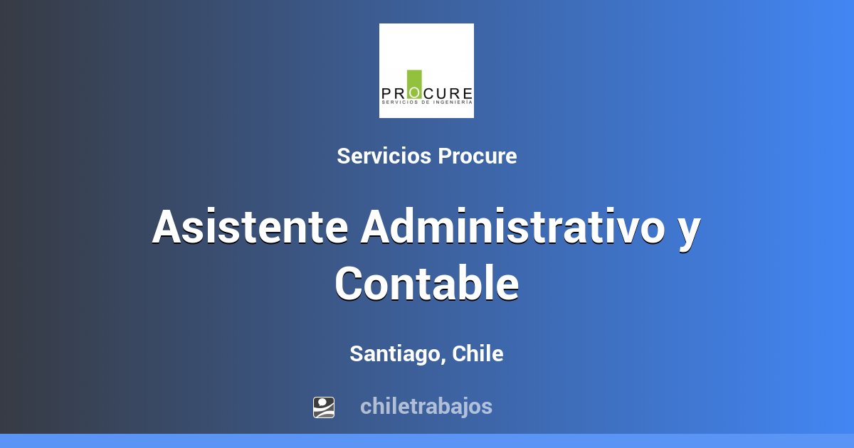 Asistente Administrativo Y Contable - Santiago | Chiletrabajos