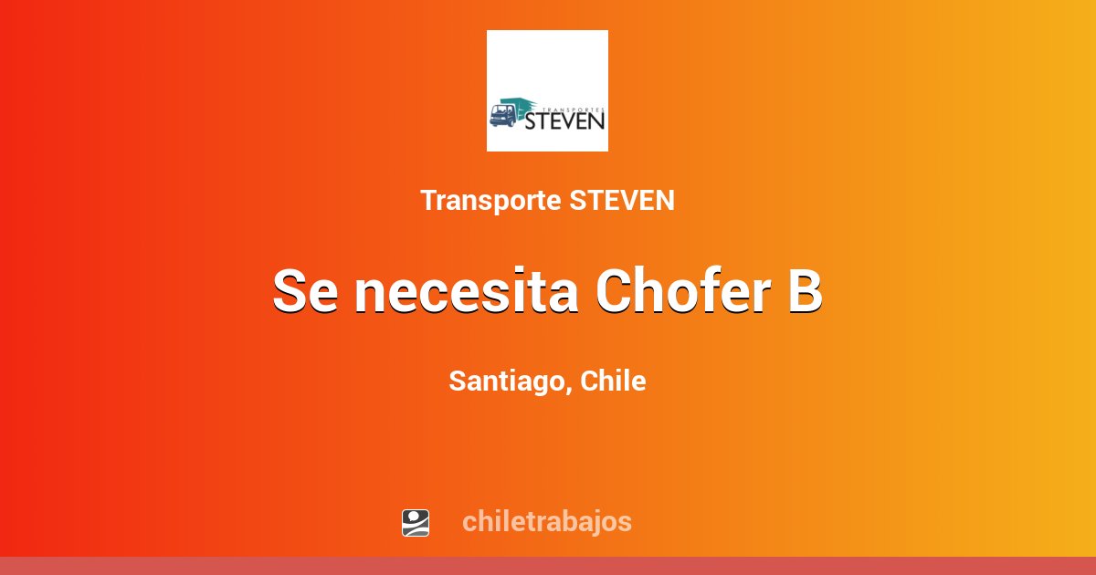 Se Necesita Chofer B - Santiago | Chiletrabajos