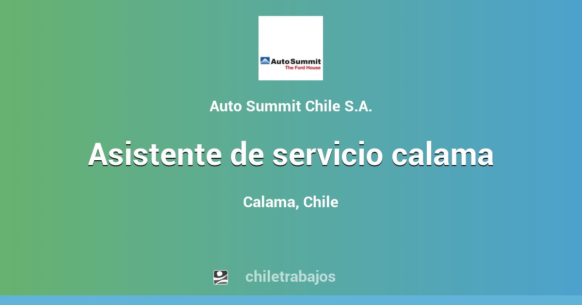 ASISTENTE DE SERVICIO CALAMA - Calama | Chiletrabajos