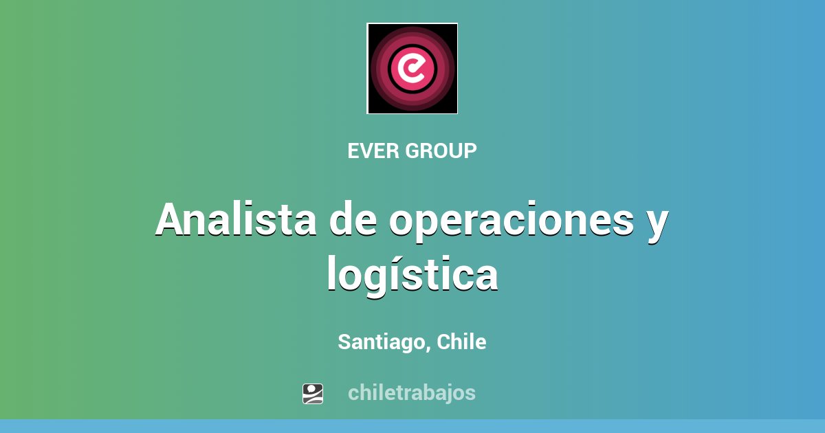 Analista De Operaciones Y LogÍstica Santiago Chiletrabajos 9372