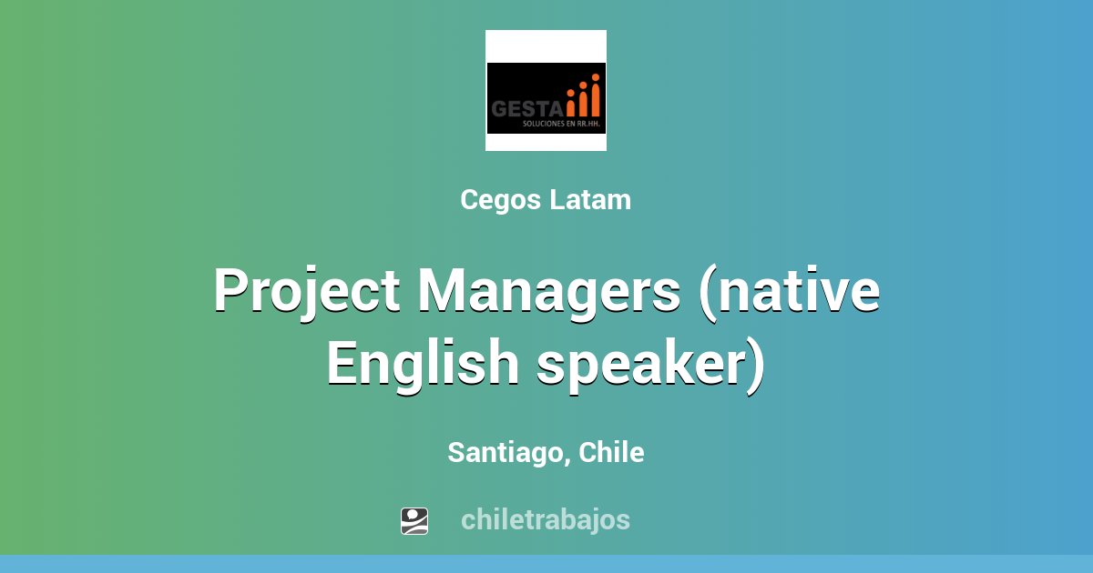 project-managers-native-english-speaker-santiago-chiletrabajos