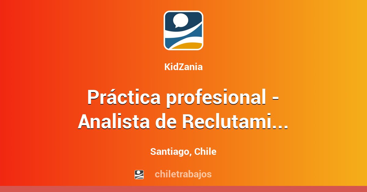 Práctica Profesional Analista De Reclutamiento Y Selección Santiago