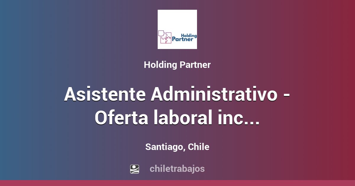 Asistente Administrativo - Oferta Laboral Inclusiva - Santiago ...