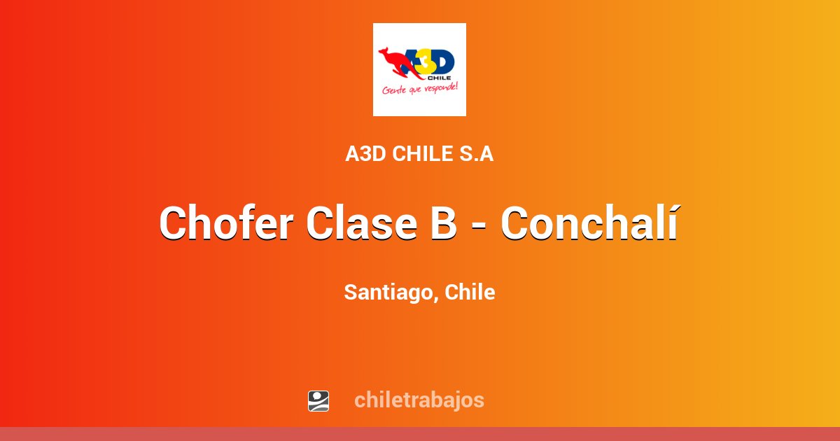 Chofer Clase B - Conchalí - Santiago | Chiletrabajos