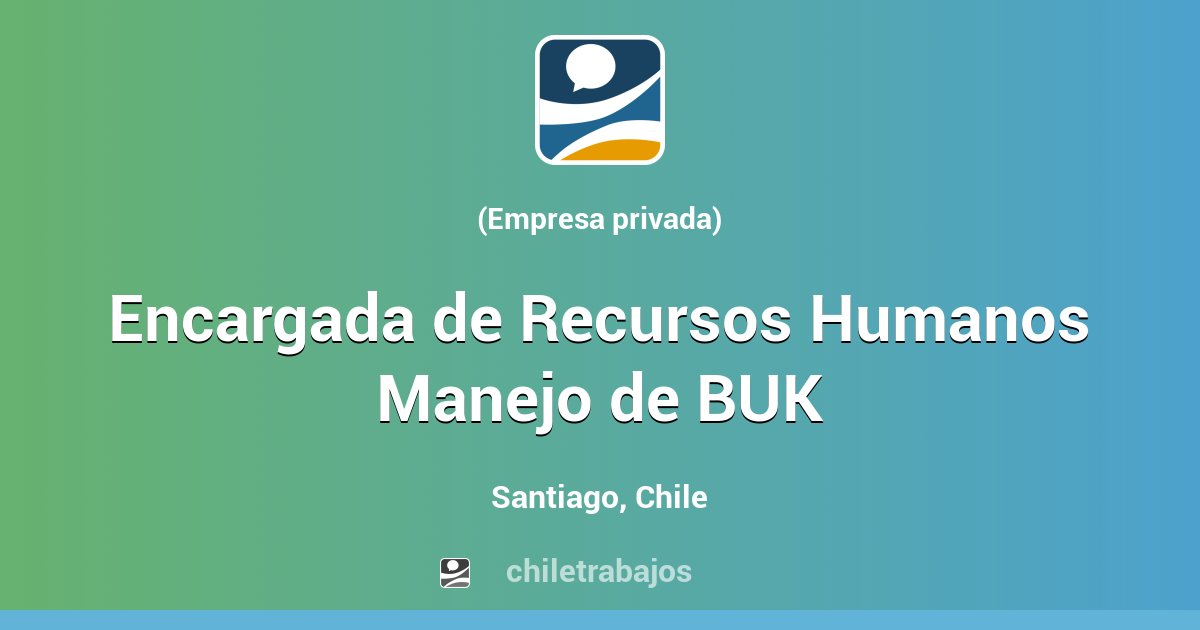 Encargada De Recursos Humanos Manejo De Buk Santiago Chiletrabajos 9137