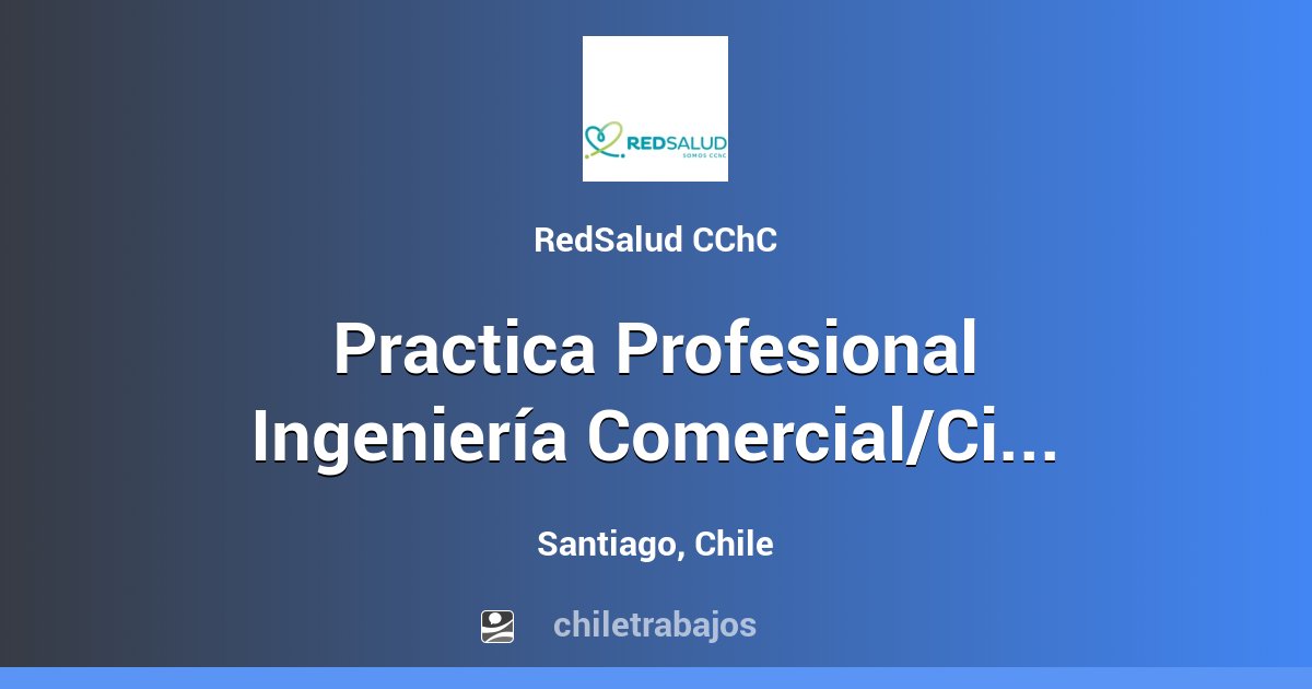 Practica Profesional Ingeniería Comercial Civil Industrial Providencia Santiago Chiletrabajos