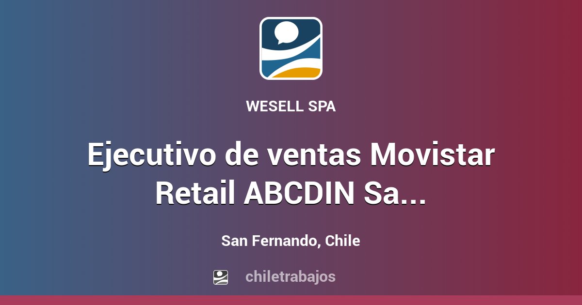 Ejecutivo de ventas Movistar Retail ABCDIN San Fernando - San Fernando ...