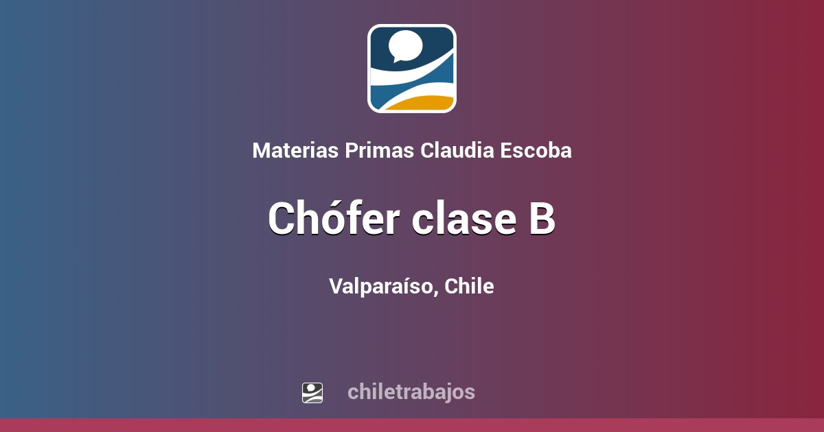 Chófer Clase B - Valparaíso | Chiletrabajos